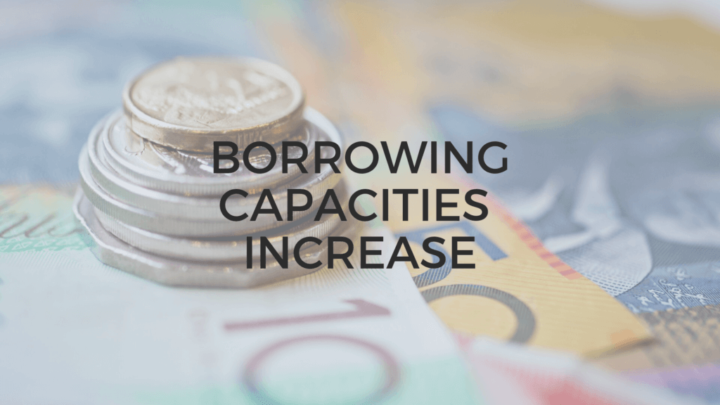 Can Your Borrowing Capacity Now Increase