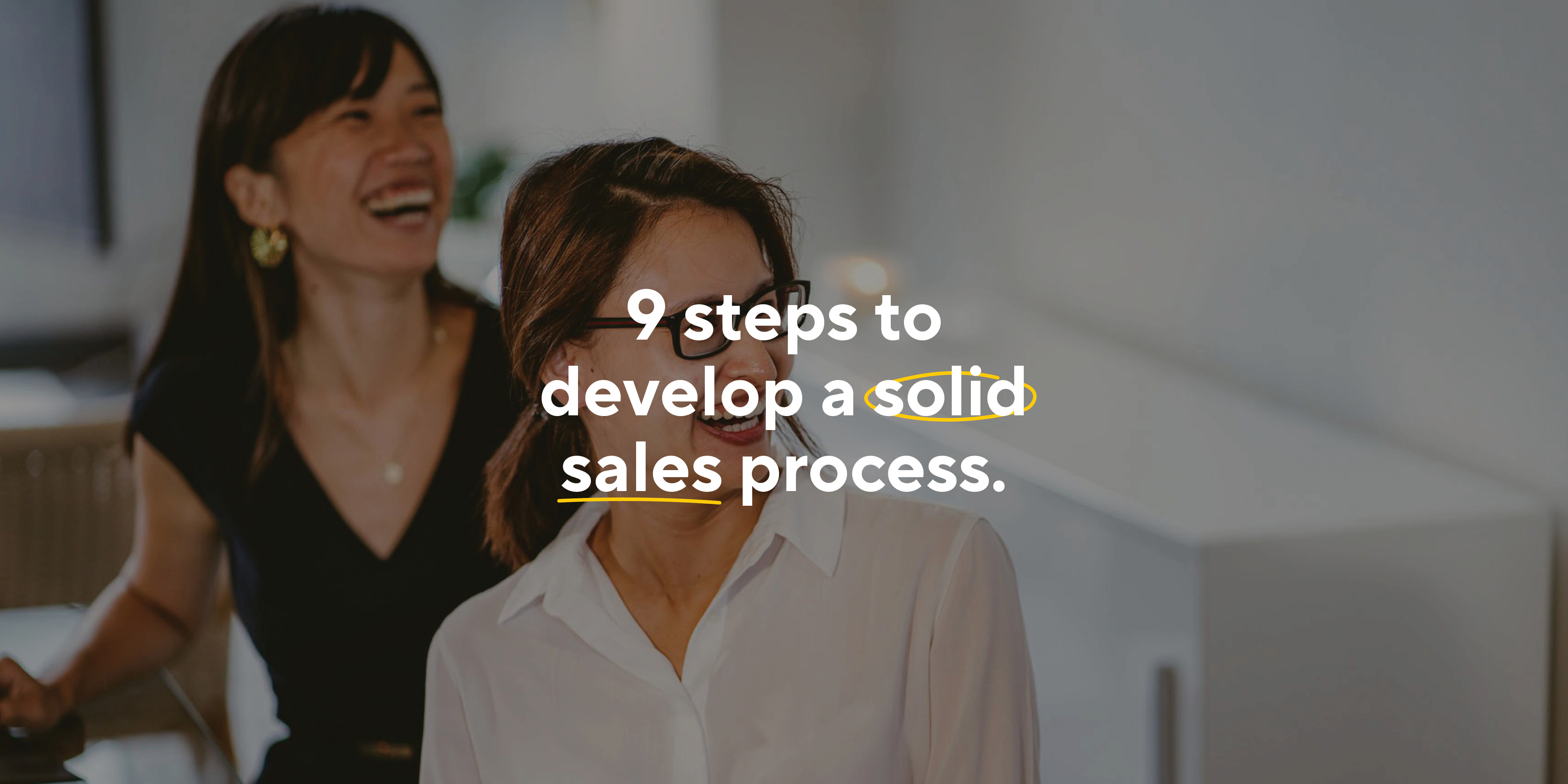 How To Develop A Solid Sales Process For Your Small Business