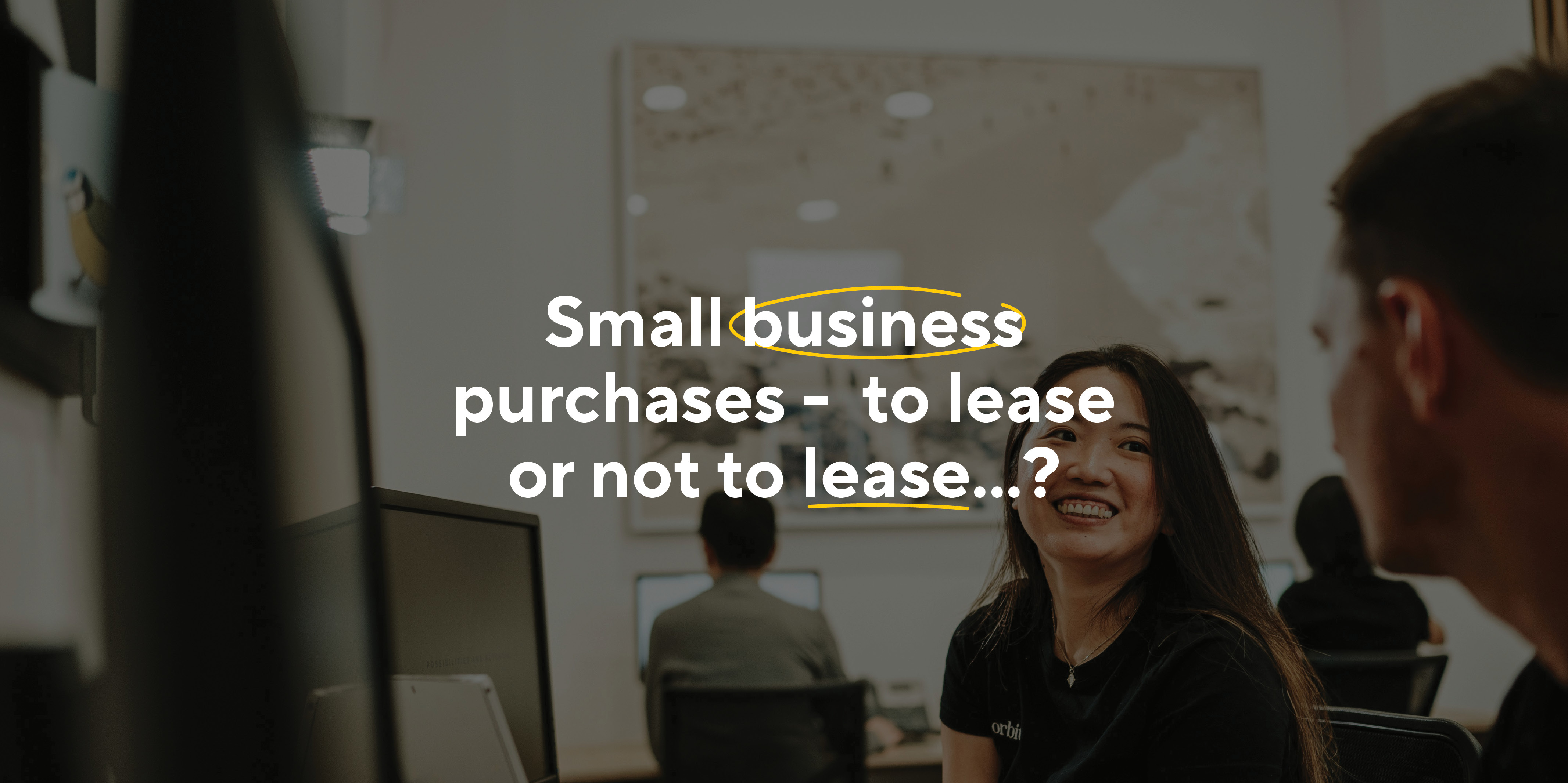 ydney's small business advisors are here to break it down if you should lease or buy your business assets