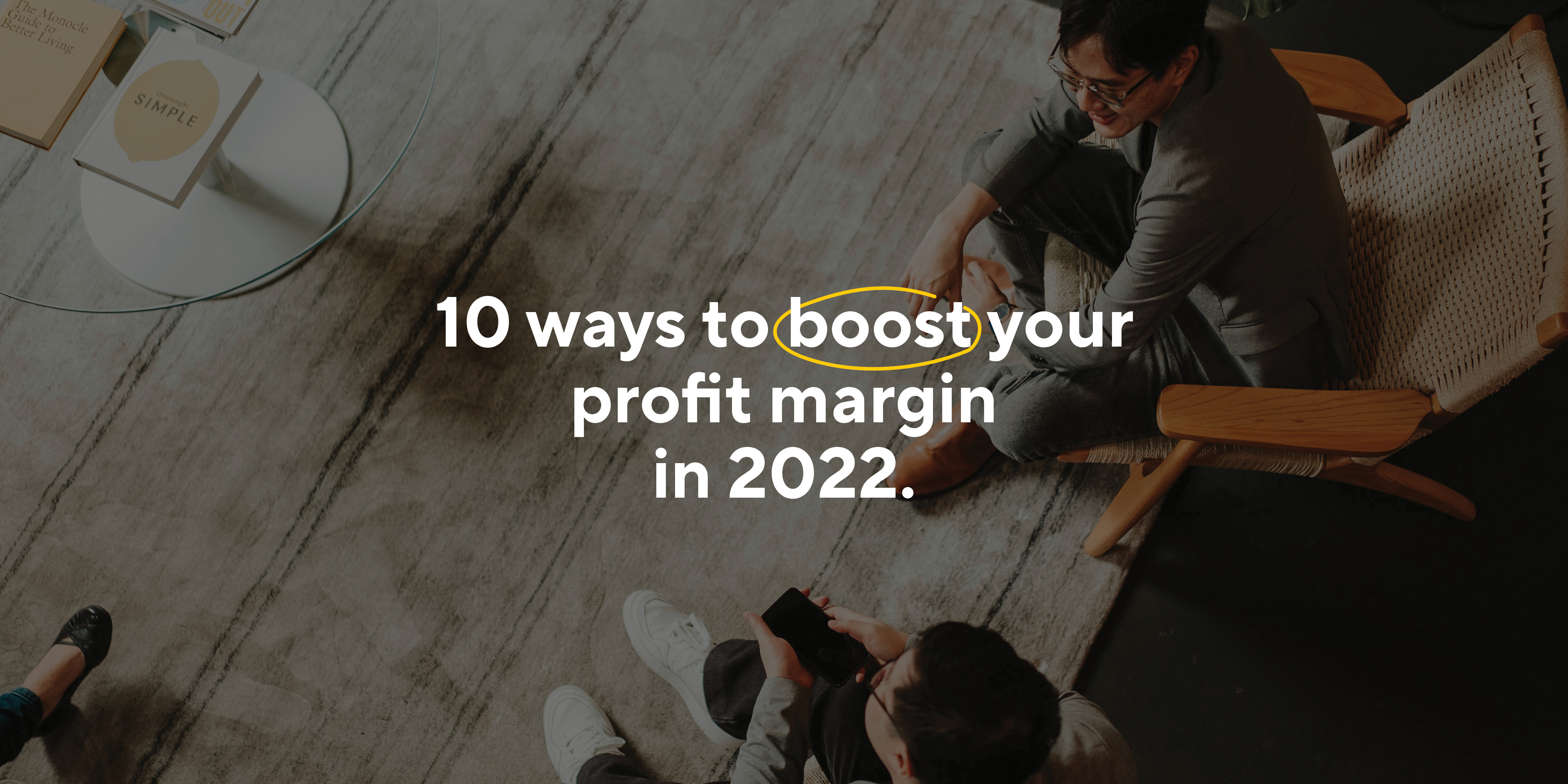 Orbit’s Smsf Accountant, Eric Kurnadi Discussing Ways To Boost Profit Margin In 2022