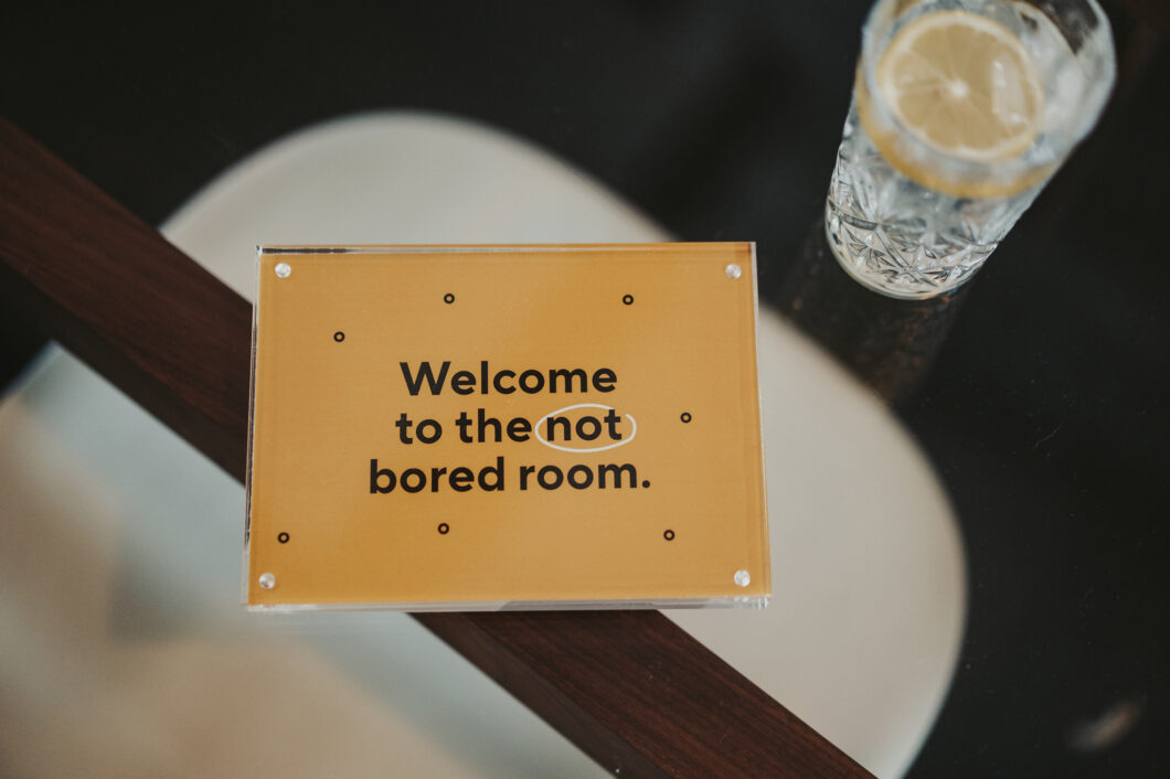 Orbit Sign Reading ‘welcome To The Not Bored Room.’ In Sydney Office